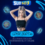 Slot603 Evolusi Permainan Slot Online
