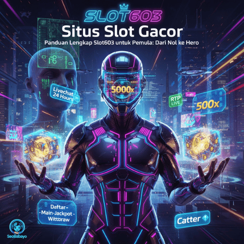 Panduan Lengkap Slot603